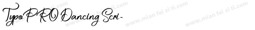 TypoPRO Dancing Scri字体转换